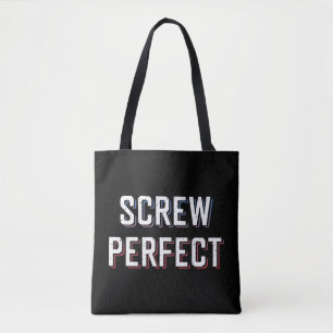 Screw Perfect Tote Bag
