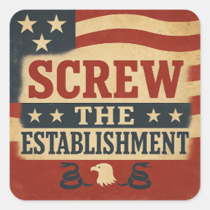 Screw the Establishment Sticker