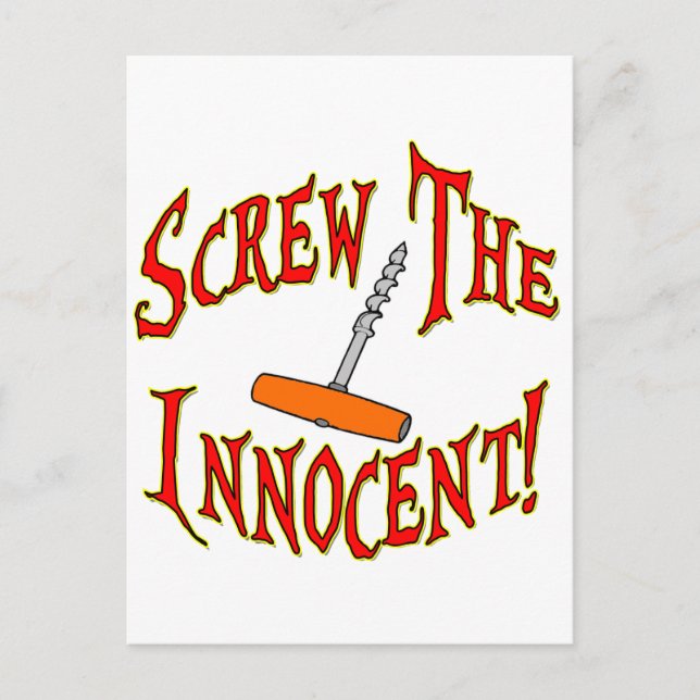 Screw The Innocent! Postcard (Front)