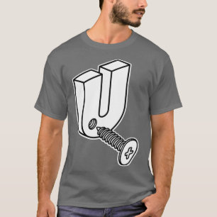 Screw U Funny Construction Worker Handyman pun adu T-Shirt