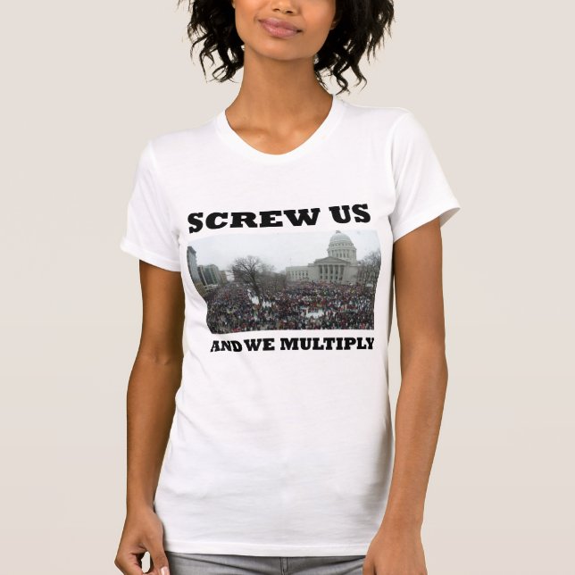 Screw us and we multiply T-Shirt (Front)