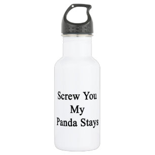 Screw You My Panda Stays 532 Ml Water Bottle