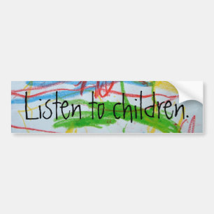 scribble, Listen to children. - Customised Bumper Sticker