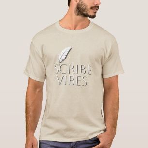 Scribe Vibes Writers Authors Poets T-Shirt