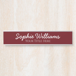 Script Bold White Fonts Name Title on Burgundy Door Sign