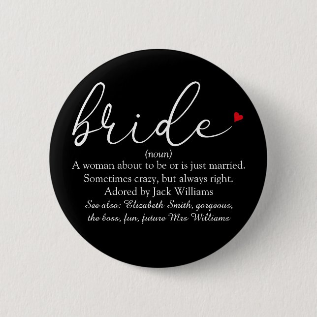 Script Bride Definition, Bridal Shower, Wedding 6 Cm Round Badge (Front)