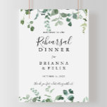 Script Green Foliage Rehearsal Dinner Welcome  Poster<br><div class="desc">This script green foliage rehearsal dinner welcome sign is perfect for a modern wedding rehearsal. The design features watercolor hand-drawn elegant botanical eucalyptus branches and leaves,  arranged in beautiful bouquets and geometric patterns.</div>
