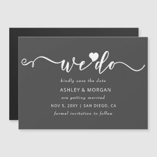 Script Grey Heart We Do Save the Date Magnetic Invitation