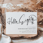 Script Hello Eighty Minimalist 80th Birthday Invitation<br><div class="desc">This minimalist 'Hello Eighty' typography script 80th invitation is perfect for any birthday party! Design features a modern party template on a classic white background.</div>