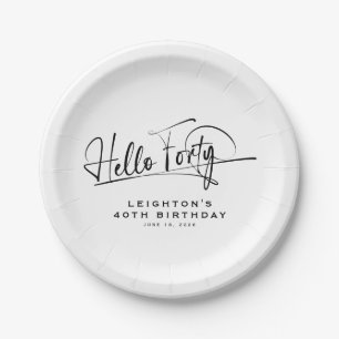 Script Hello Forty Minimalist 40th Birthday Paper Plate