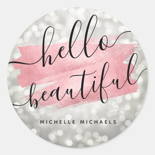 Script Rose Gold Silver Lights "Hello Beautiful" Classic Round Sticker (Front)