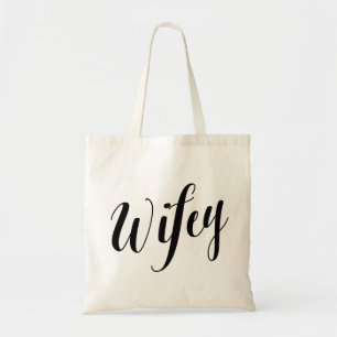Script Tote   Wifey