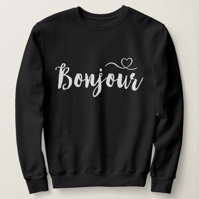 Script Typography - Bonjour Sweatshirt (Design Front)