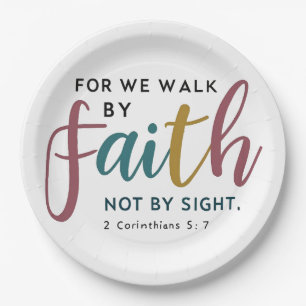 Scripted 2 Corinthians 5 7 Walk By Faith Not Sight Paper Plate