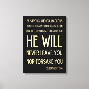 Scriptural Bible Verse - Deuteronomy 31:6 Canvas Print