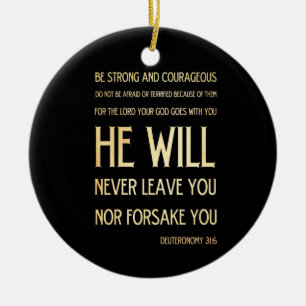 Scriptural Bible Verse - Deuteronomy 31:6 Ceramic Tree Decoration