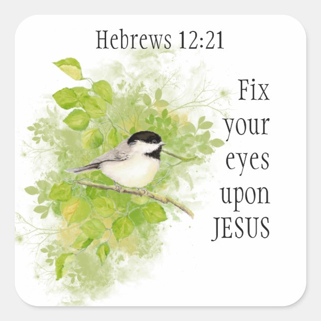 Scripture Hebrews 12:21 Fix your Eyes on Jesus Square Sticker (Front)