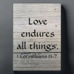 Scripture Love Endures All Plaque<br><div class="desc">Beautiful message of faith and enduring love earns a place of pride on this weathered design. A wood surface that had seen its share of trials and tribulations, worn down by weather and time. Yet it is strong and endless. Faithful testament to the bonds of matrimony over many years. First...</div>