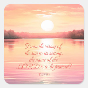 Scripture Psalm 113:3 Square Sticker