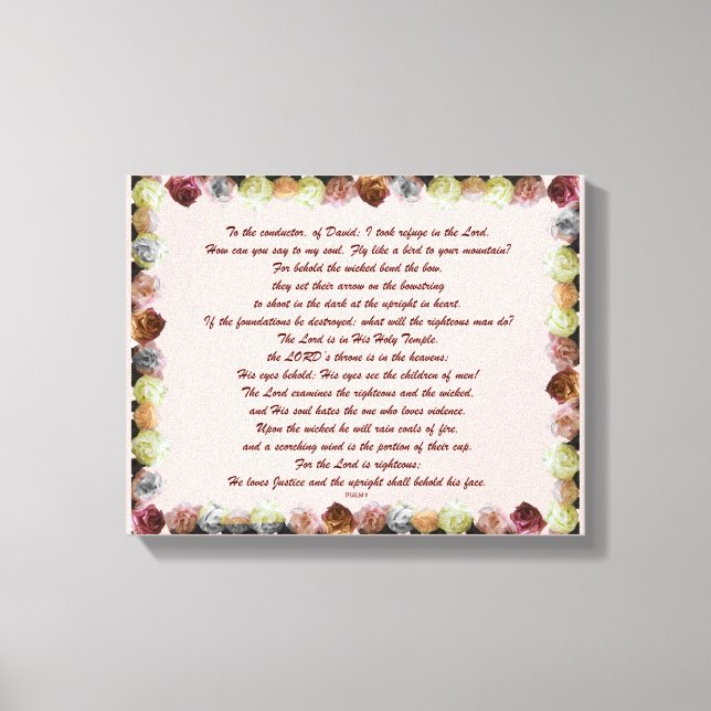 Scripture, Psalm 11, Flowerful Canvas Print (Front)