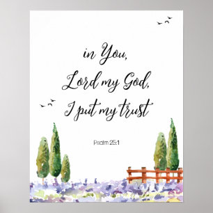 Scripture Psalm 25:1,I put My Trust Bluebird Art Poster