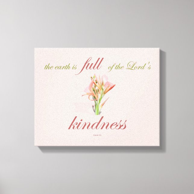 Scripture, Psalm 33, Lord's Kindness, Lily Canvas Print (Front)