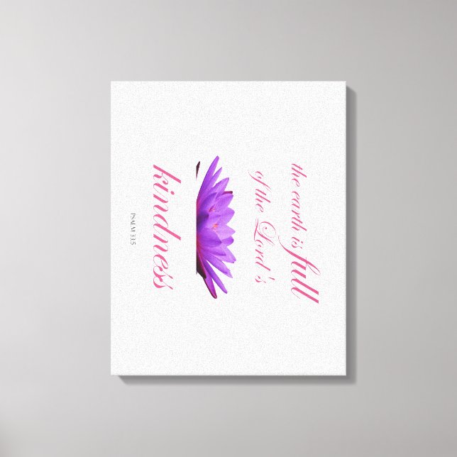 Scripture, Psalm 33,  Lord's Kindness Purple Lotus Canvas Print (Front)
