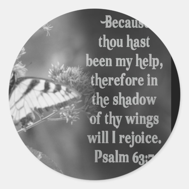 SCRIPTURE PSALM 63:7 W/ BUTTERFLIES CLASSIC ROUND STICKER (Front)