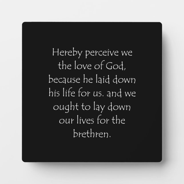 Scripture Quote 1 John 3 16 Plaque (Front)