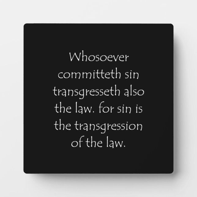 Scripture Quote 1 John 3 4 Plaque (Front)