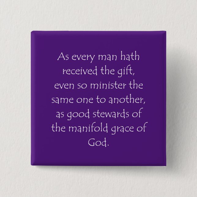 Scripture Quote 1 Peter 4 10 15 Cm Square Badge (Front)