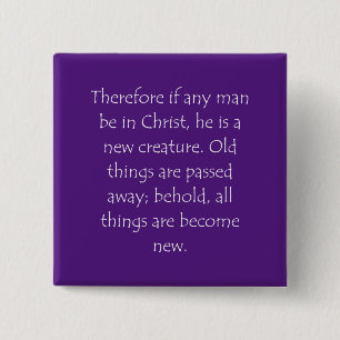 Scripture Quote 2 Corinthians 5 17 15 Cm Square Badge