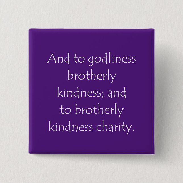 Scripture Quote 2 Peter 1 7 15 Cm Square Badge (Front)