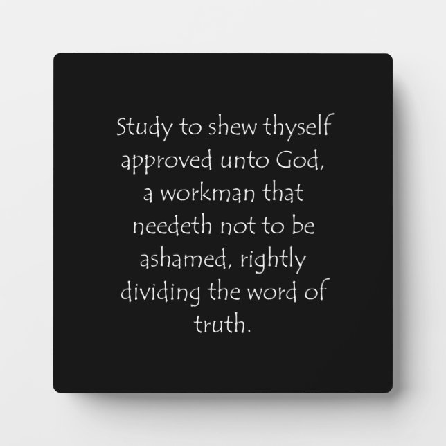 Scripture Quote 2 Timothy 2 15 Plaque (Front)