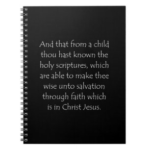 Scripture Quote 2 Timothy 3 15 Notebook