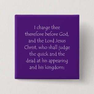 Scripture Quote 2 Timothy 4 1 15 Cm Square Badge