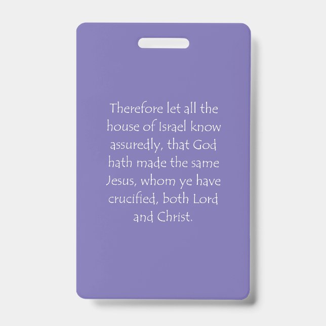 Scripture Quote Acts 2 36 ID Badge (Front)