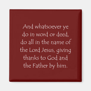 Scripture Quote Colossians 3 17 Magnet