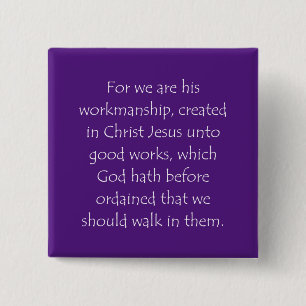 Scripture Quote Ephesians 2 10 15 Cm Square Badge
