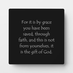 Scripture Quote Ephesians 2 8 Plaque