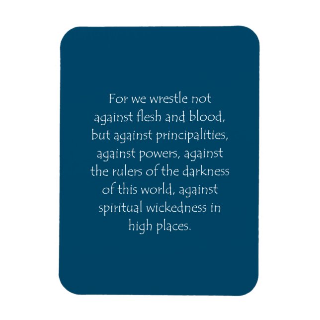 Scripture Quote Ephesians 6 12 Magnet (Vertical)