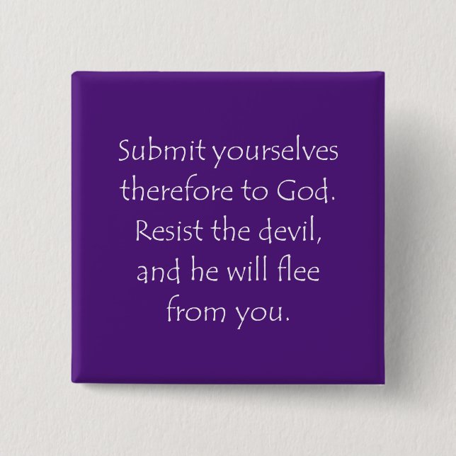 Scripture Quote James 4 7 15 Cm Square Badge (Front)