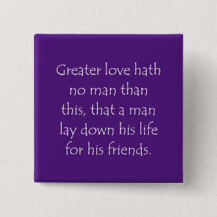 Scripture Quote John 15 13 Cm Square Badge