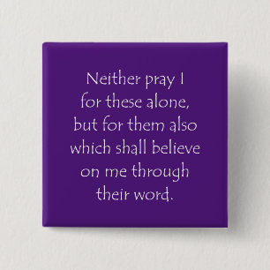 Scripture Quote John 17 20 15 Cm Square Badge