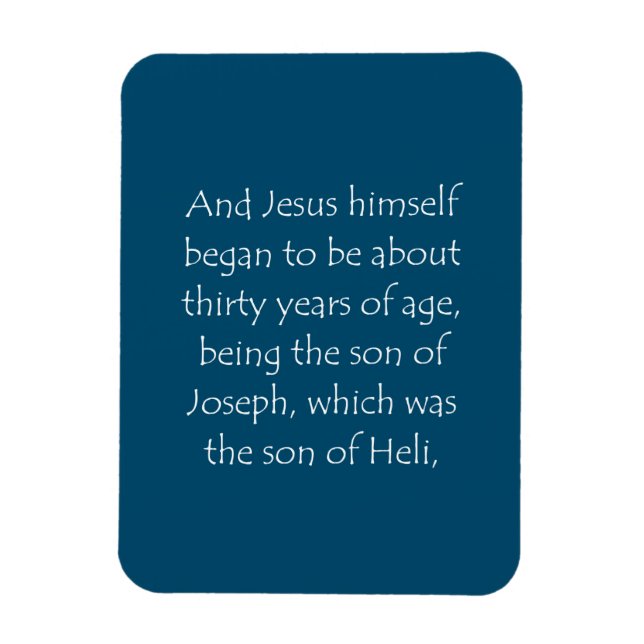 Scripture Quote Luke 3 23 Magnet (Vertical)