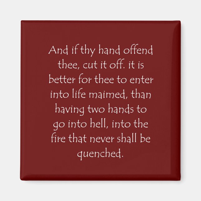 Scripture Quote Mark 9 43 Magnet (Front)