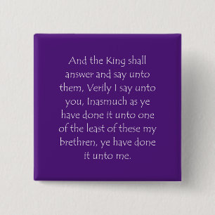 Scripture Quote Matthew 25 40 15 Cm Square Badge
