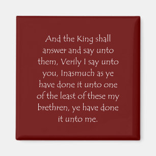 Scripture Quote Matthew 25 40 Magnet
