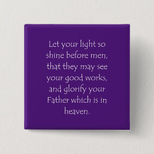 Scripture Quote Matthew 5 16 15 Cm Square Badge