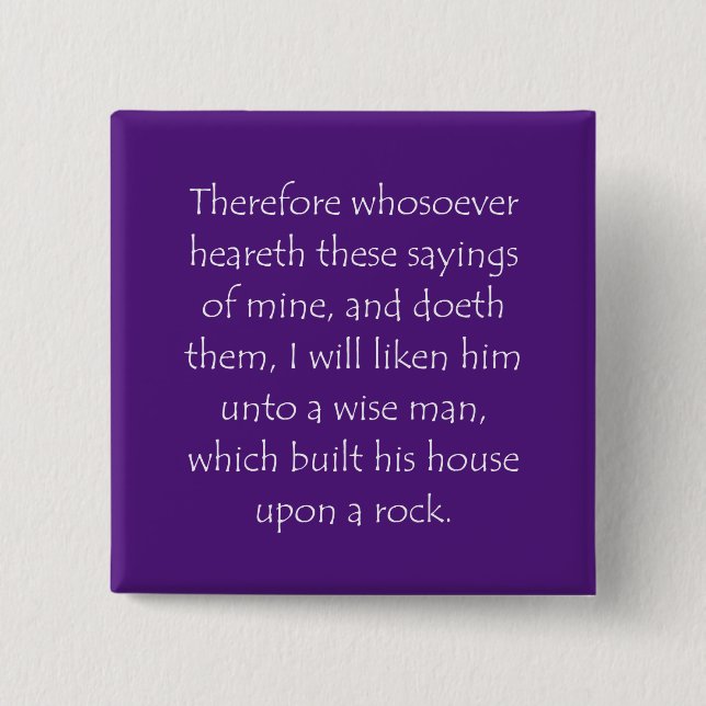Scripture Quote Matthew 7 24 15 Cm Square Badge (Front)